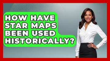 How Have Star Maps Been Used Historically? | Astronomy Made Simple