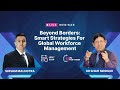 Beyond Borders: Smart Strategies for Global Workforce Management