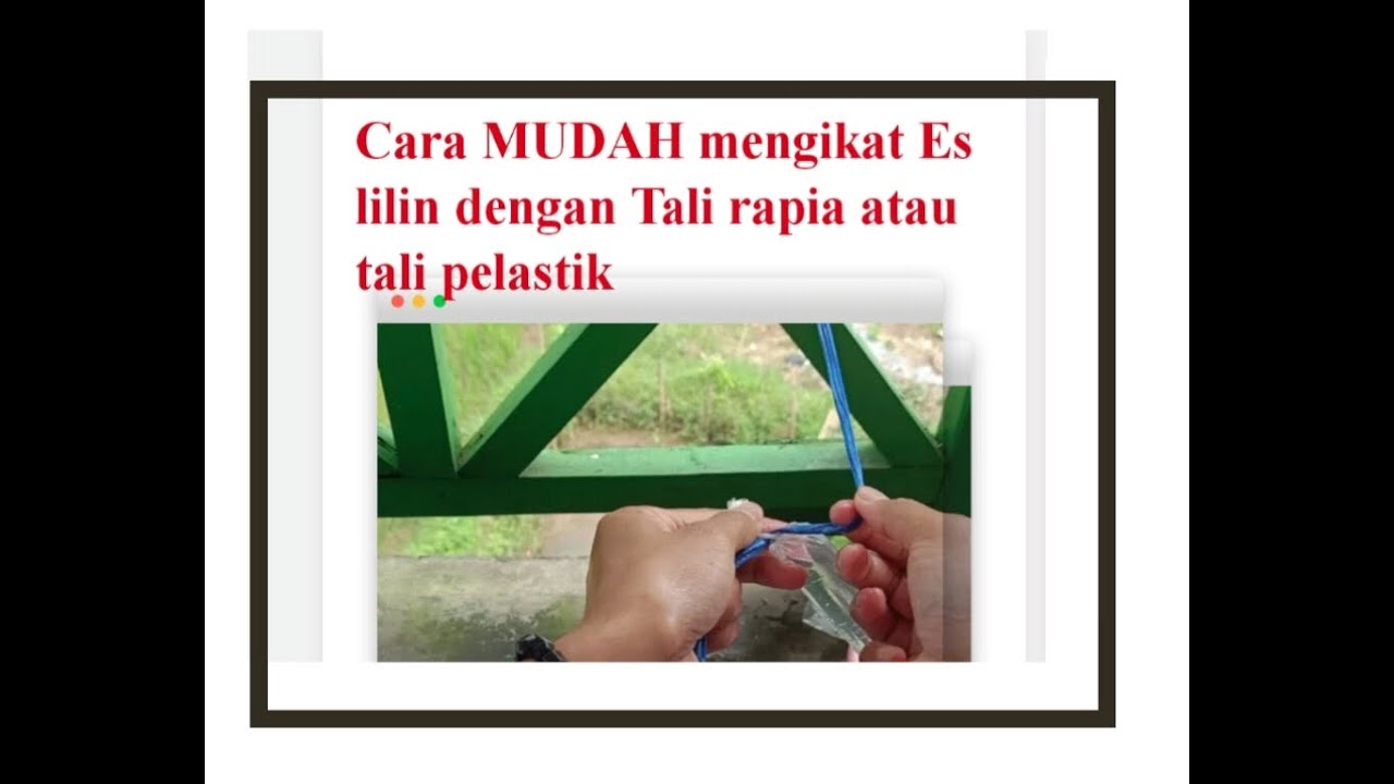 Cara mengikat Es lilin dengan Tali rapia atau Tali pelastik 