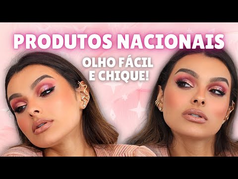 MAQUIAGENS NACIONAIS que VALEM a pena | Tutorial de olho chique para você ARRASAR!