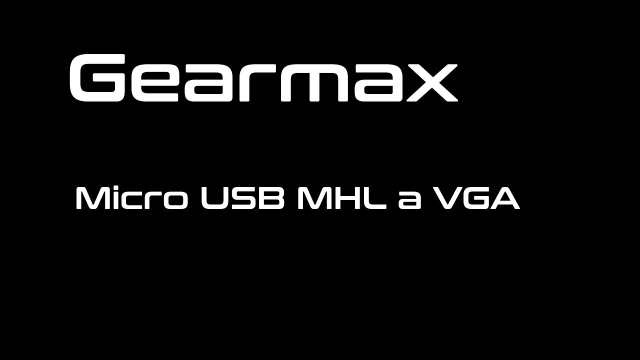 Gearmax - Micro USB MHL a VGA | Unboxing Time