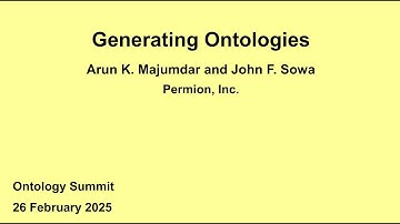 Generating Ontologies by John Sowa and Arun Majumdar on 26 February 2025