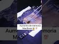 Como aumentar memoria interna soldada Macbook