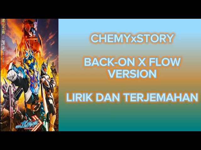 Kamen Rider Gotchard OP 2 - [CHEMYxSTORY - BACK-ON X FLOW VERSION] class=