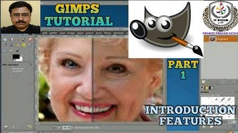 GIMPS TUTORIAL (Part-1) An Introduction, Features #ItBloom #computerscience