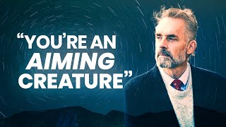 The World Shifts Itself Around Your Aim | Jordan Peterson | Best Life Advice