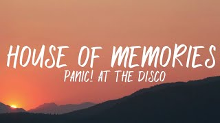 Panic! At The Disco - House Of Memories (Lyrics)