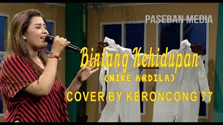 BINTANG KEHIDUPAN - NIKE ARDILA - COVER BY KERONCONG 77 - LIVE TAMAN PASEBAN
