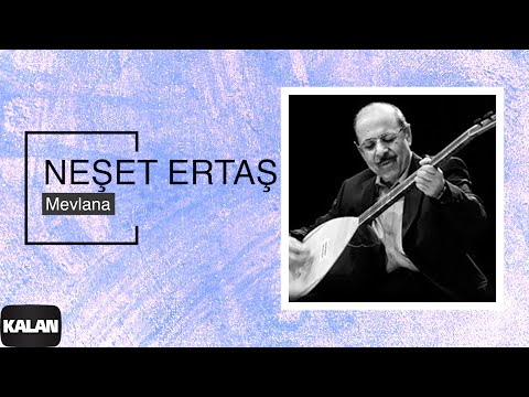 Neşet Ertaş - Mevlana