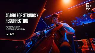 Electro Symphony - Adagio for Strings X Resurrection