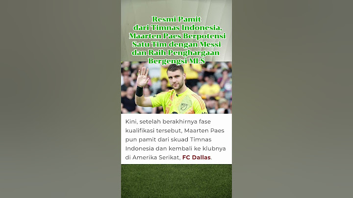 Resmi Pamit dari Timnas Indonesia, Maarten Paes Berpotensi Satu Tim dengan Messi #maartenpaes