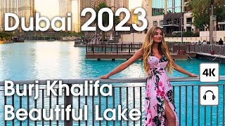 Dubai  Burj Khalifa, Beautiful Lake, Dubai Fountains [ 4K ] Walking Tour