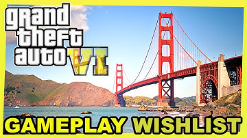 GTA 6 Gameplay Features that would make the game awesome : Map,Graphics,Physics /Wishlist video