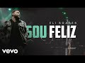 Eli Soares - Sou Feliz (Ao Vivo No Rio De Janeiro / 2022)