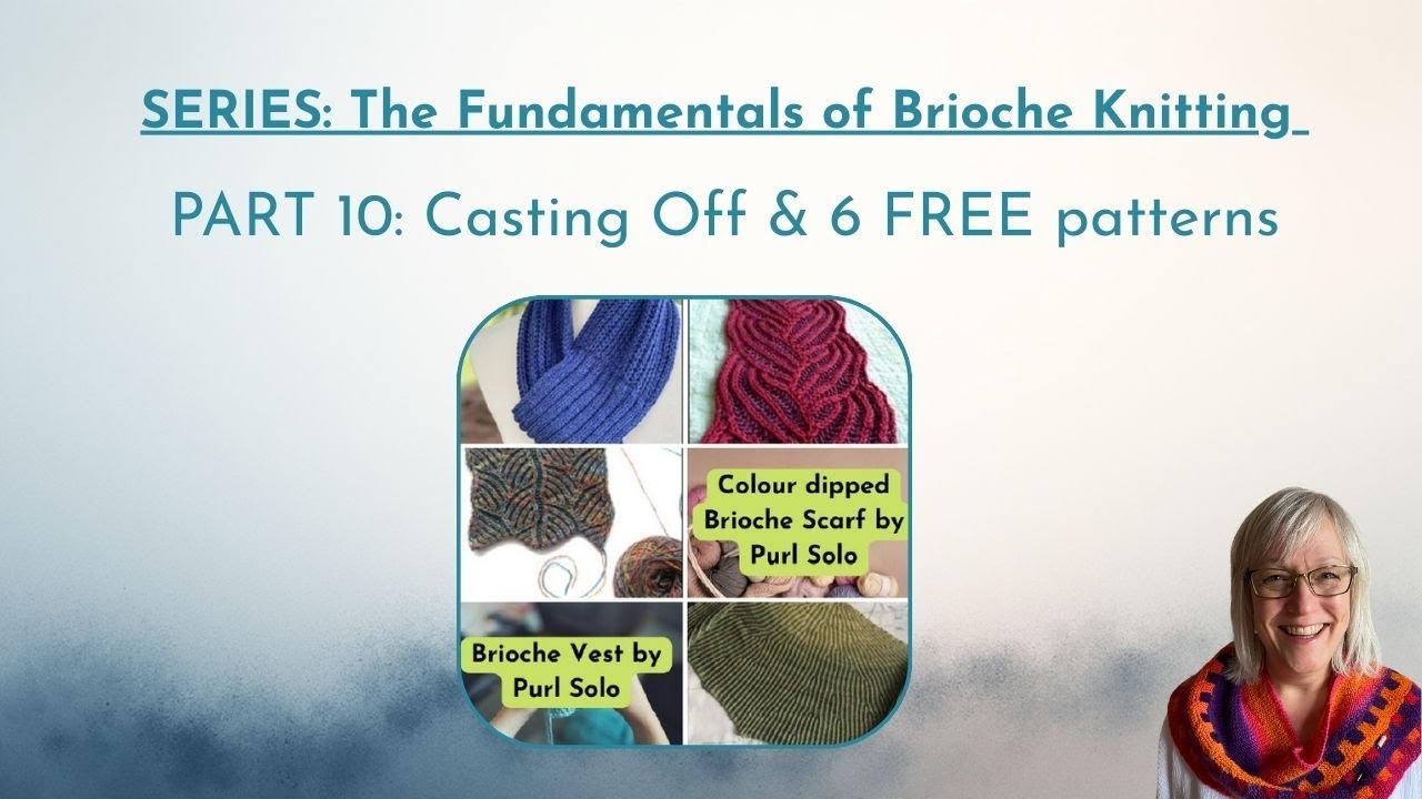 Основы вязания бриоши | Часть 10 — Отказ от лёгкого пути