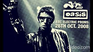 Download Lagu OASIS - LIVE at BBC ELECTRIC PROMS (OCTOBER 2008) MP3
