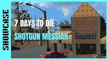 7 Days to Die | Shotgun Messiah (Gun Parts/Weapons/Ammunition) Location Guide "Navezgane" PC/PS4/XB1