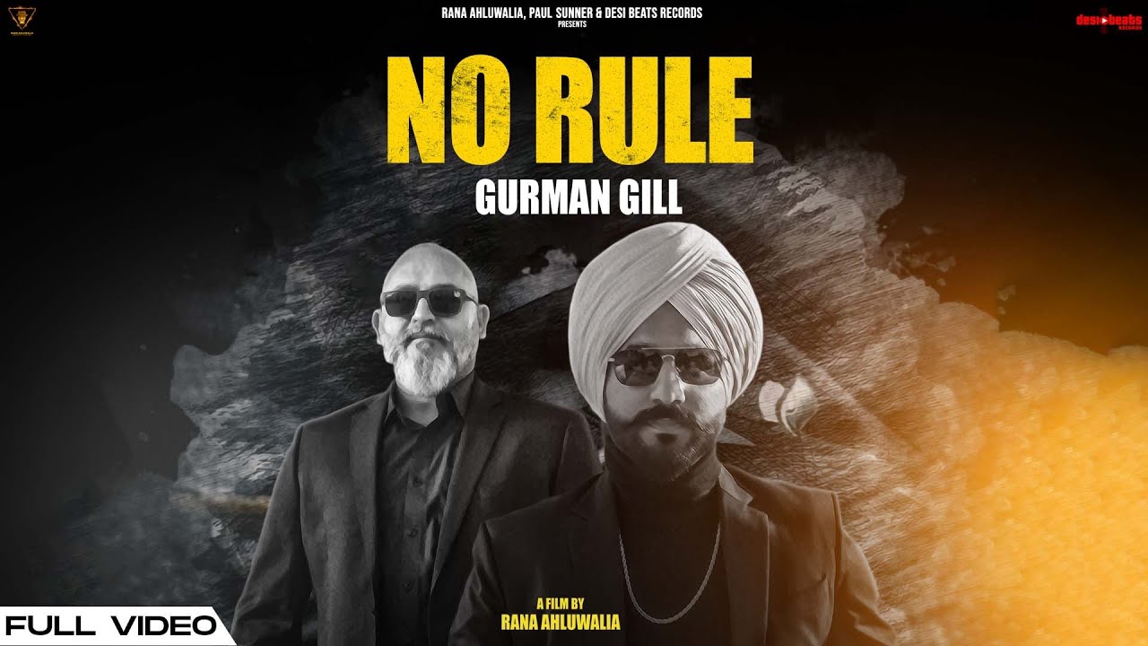 No Rule   Gurman Gill  New Punjabi Songs 2022  Desi Beats Records