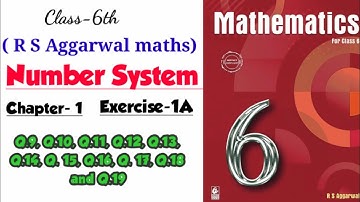 CLASS-6TH / MATHEMATICS /CHAPTER 1 / NUMBER SYSTEM  /  EXERCISE 1A  / R S AGGARWAL MATHS SOLUTION /