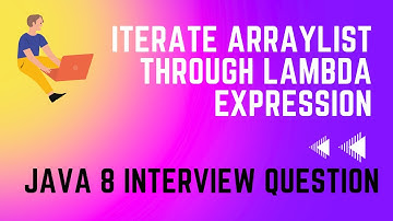 Java | Iterate List Using Lambda Expression | Java  8 Interview