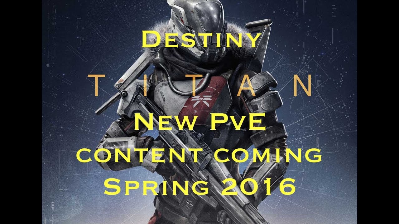 Destiny: NEW PvE Content coming Spring 2016