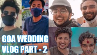Darshan Raval Goa Wedding Vlog Part - 2 | @HardilPandya @DarshanRavalDZ