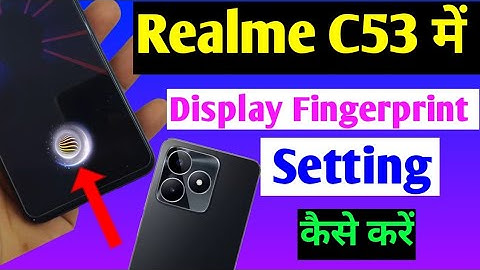 realme c53 display fingerprint setting | realme c53 me screen fingerprint lock kaise lagaen