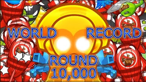 BTD5 WORLD RECORD - Round 10,000! (Highest Round Ever!)