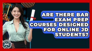 Are There Bar Exam Prep Courses Designed For Online JD Students? - Law School Prep Hub