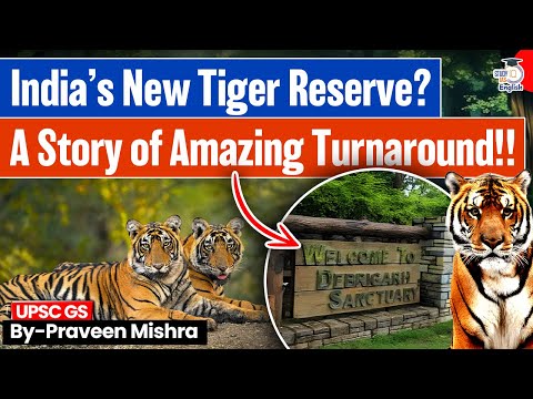 India’s Newest Tiger Reserve? | Debrigarh | Praveen Mishra | StudyIQ IAS English
