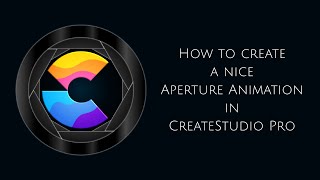 How to create a nice Aperture/Shutter Animation with CreateStudio Pro