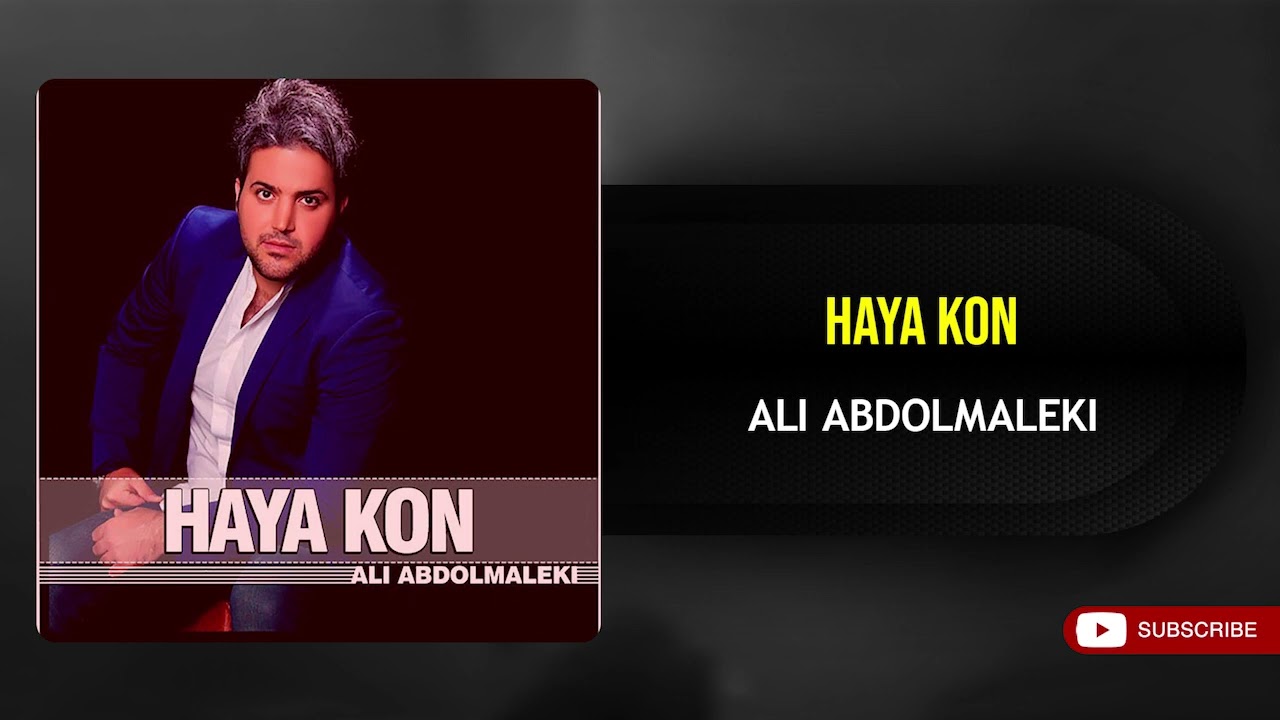 Ali Abdolmaleki   Haya Kon        