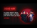 Talking about real horror and after life with yah lah but  dead air  live horror podcast 24