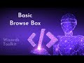 Wizard's Toolkit: Basic Browse Box