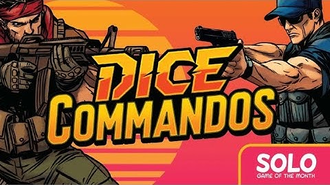 Dice Commandos Campaign Video