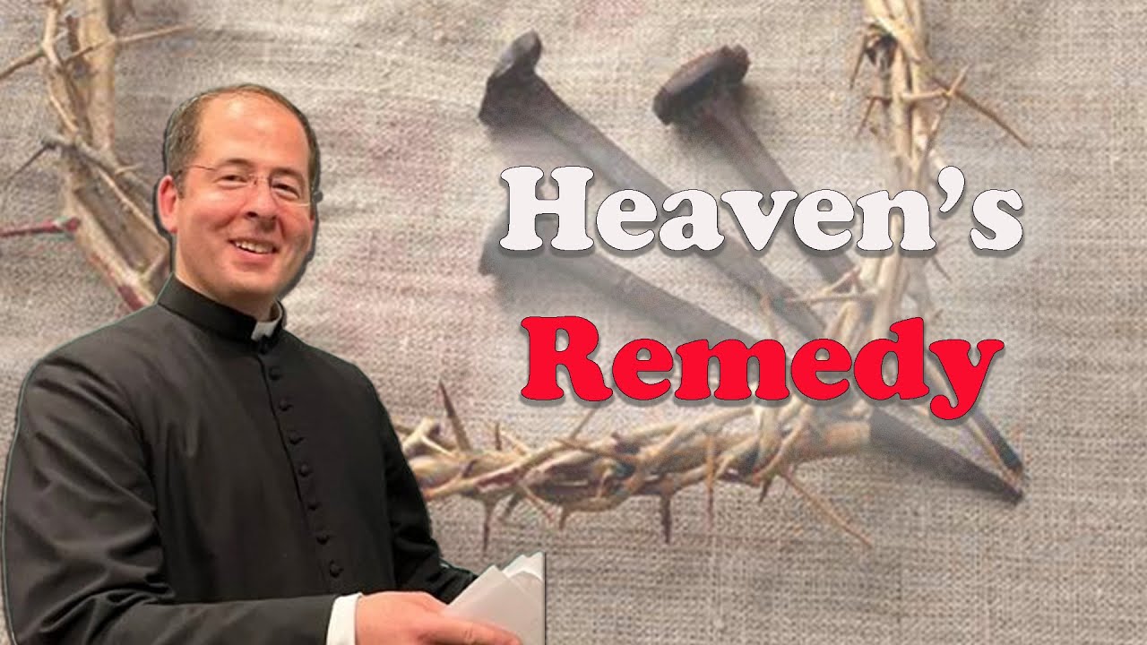 Bishop McGuire:  Heaven's Remedy