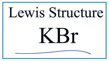 How to Draw the Lewis Dot Structure for KBr: Potassium bromide
