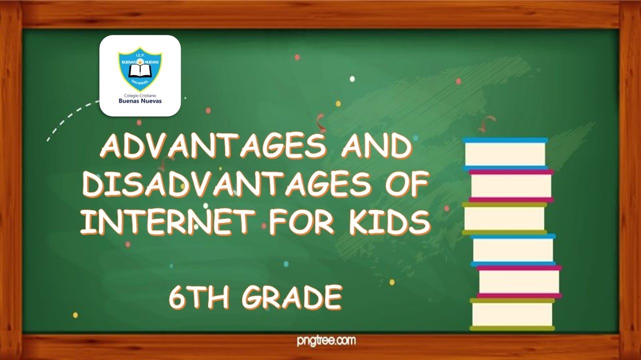 Advantages And Disadvantages Of Internet For Kids
