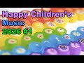 Happy Children's Music 2026 #1