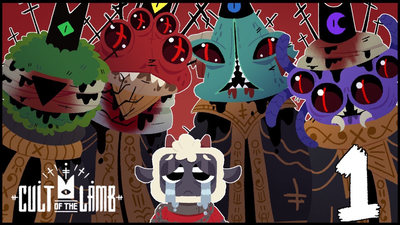 We Start A Cult - Cult of the Lamb - Episode 1