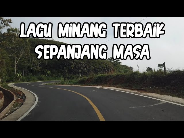 LAGU MINANG TERBAIK SEPANJANG MASA class=