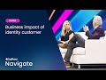 Business impact of identity - Customer panel
