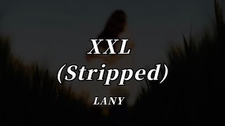 Download Lagu LANY - XXL (Stripped) (Lyrics) MP3 Download Lagu LANY - XXL (Stripped) (Lyrics) MP3