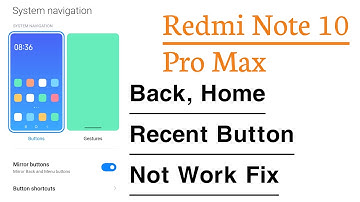 Redmi Note 10 Pro Max Back Recent Home Button Not Working Problem Solve