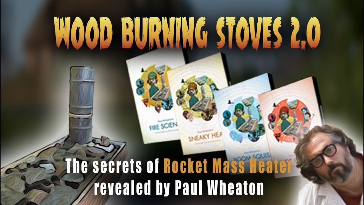 Secret of Rocket Mass Heater and Rocket Stove revealed by Paul Wheaton  Instructional DVD - YouTube