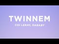 Coi Leray - TWINNEM (Lyrics) ft. DaBaby