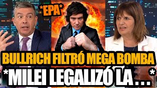 PATRICIA BULLRICH FILTRÓ MEGA BOMBA DE MILEI Y LEGALIZÓ LA... *CON PABLO ROSSI*