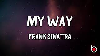 MY WAY - FRANK SINATRA (LYRICS)