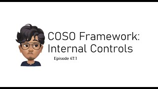 COSO Framework for Internal Controls | v2020 (Ep. 47.1)