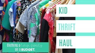 KIDS CLOTHING HAUL | THRIFT HAUL | LARGE FAMILY BUDGET